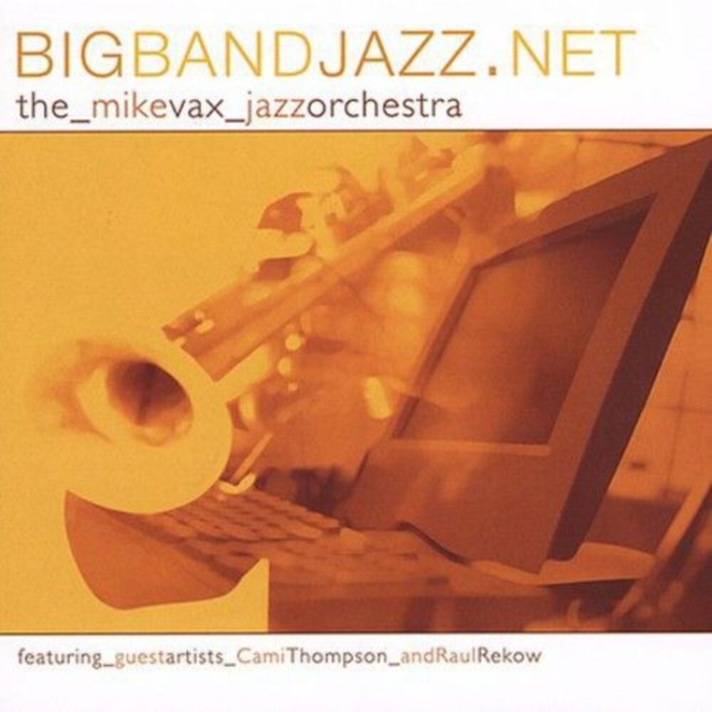 Mike Vax Jazz Orchestra - Bigbandjazz.Net  CD